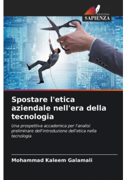 Spostare l'etica aziendale nell'era della tecnologia