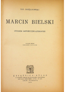 Marcin Bielski Studjum historyczno literackie 1926 r.