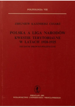 Polska a liga narodów kwestie terytorialne w latach 1920 1925