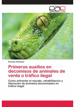 Primeros auxilios en decomisos de animales de venta o tráfico ilegal