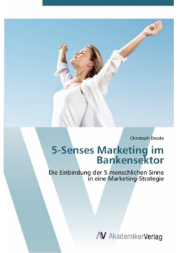 5-Senses Marketing im Bankensektor