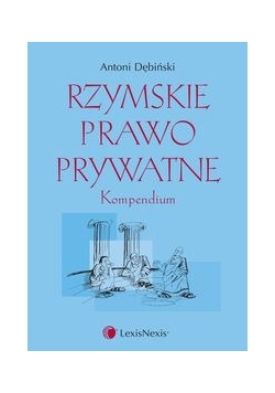 Rzymskie prawo prywatne Kompendium