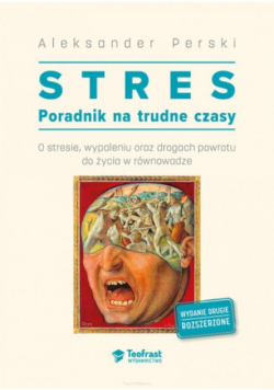 Stres. Poradnik na trudne czasy
