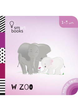 W ZOO - Poznaję Świat 1-3 lata