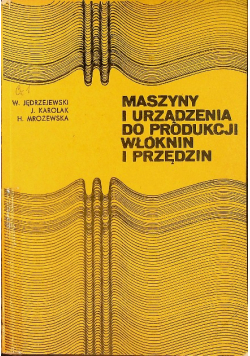 Maszyny i urządzenia do produkcji włóknin i przędzin