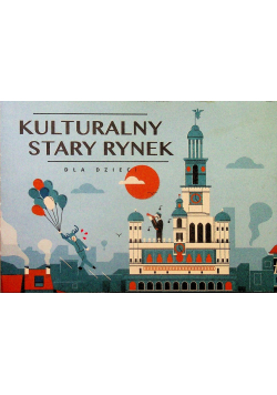 Kulturalny stary rynek dla dzieci