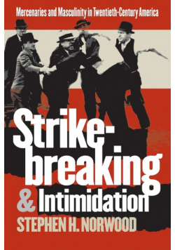 Strikebreaking and Intimidation