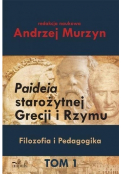 Paideia starożytnej Grecji i Rzymu Tom I