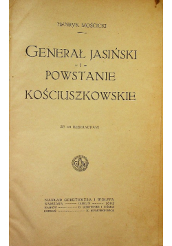 Generał Jasiński i Powstanie Kościuszkowskie 1917 r.