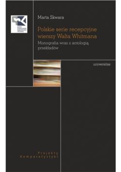 Polskie serie recepcyjne wierszy Walta Whitmana