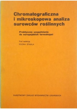 Chromatograficzna i mikroskopowa analiza surowców roślinnych