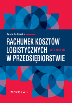 Rachunek kosztów logistycznych w przedsiębiorstwie