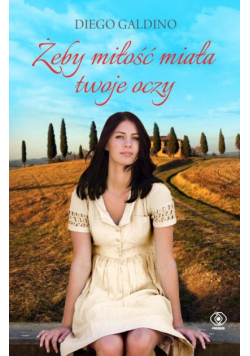 Żeby miłość miała twoje oczy