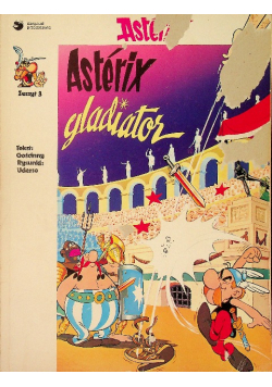 Asterix  Zeszyt 3 / 62 Asterix gladiator