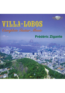 Villa-Lobos: Complete Guitar Music