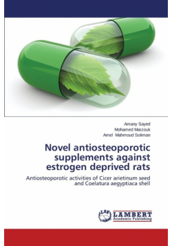 Novel antiosteoporotic supplements against estrogen deprived rats