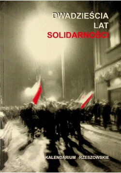 Dwadzieścia lat Solidarności