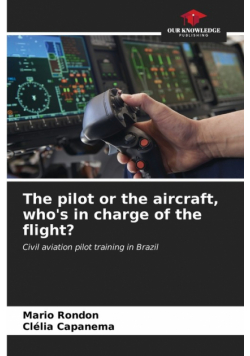 The pilot or the aircraft, who's in charge of the flight?