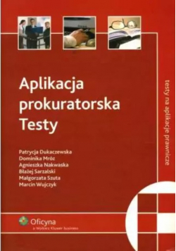 Aplikacja prokuratorska testy