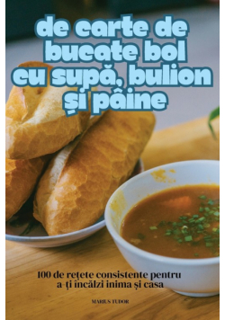 De Carte De Bucate Bol Cu Supă, Bulion Și Pâine