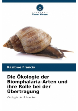 Die Ökologie der Biomphalaria-Arten und ihre Rolle bei der Übertragung