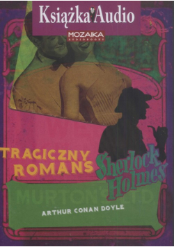Tragiczny romans Sherlock Holmes CD
