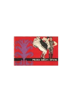 Polska tańczy i śpiewa