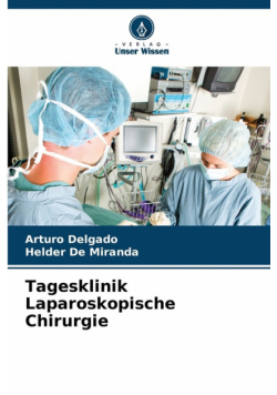 Tagesklinik Laparoskopische Chirurgie