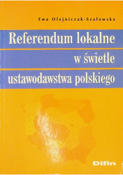 Referendum lokalne w świetle ustawodawstwa polskiego