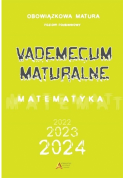 Vademecum maturalne Matematyka Poziom podstawowy