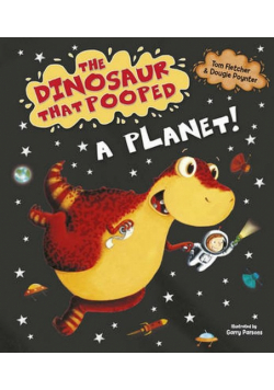 The Dinosaur That Pooped A Planet!