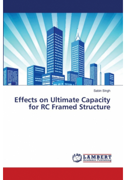 Effects on Ultimate Capacity for RC Framed Structure