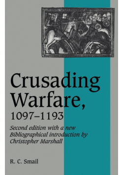 Crusading Warfare, 1097 1193