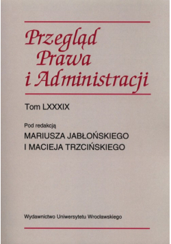 Przegląd prawa i administracji Tom 89