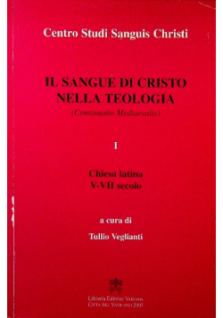 Il sangue di Cristo nella teologia Tom I