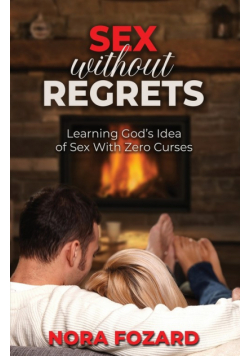 Sex without Regrets