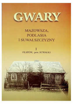 Gwary Mazowsza Podlasia Suwalszczyzny