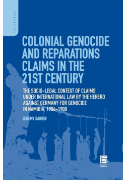 Colonial Genocide and Reparations Claims in the 21st Century