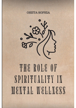 The Role of Spirituality in Mental Wellness