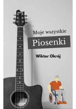 Moje wszystkie piosenki