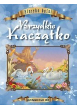 Klasyka baśni Brzydkie Kaczątko