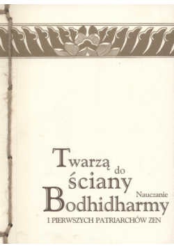 Twarzą do ściany Nauczanie Bodhidharmy