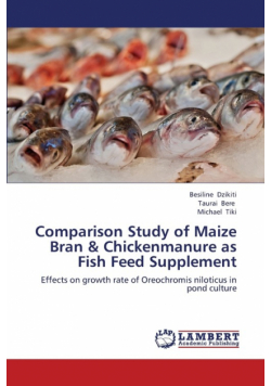 Comparison Study of Maize Bran & Chickenmanure as Fish Feed Supplement