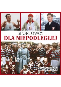 Sportowcy dla niepodległej