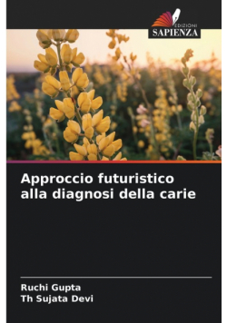 Approccio futuristico alla diagnosi della carie