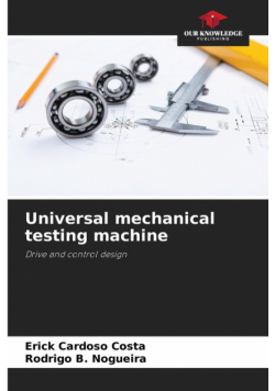 Universal mechanical testing machine