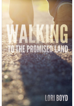Walking to the Promised Land