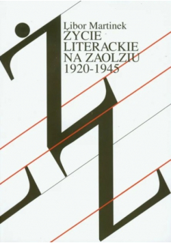 Życie literackie na Zaolziu 1920 1945 Dedykacja autora