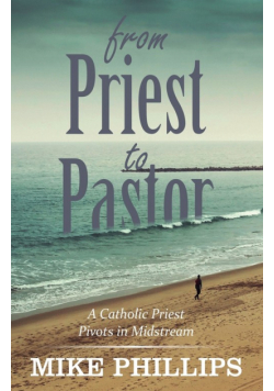 From Priest to Pastor