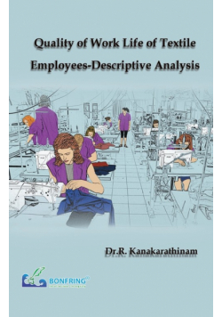 Quality of Work Life of Textile Employees-Descriptive Analysis